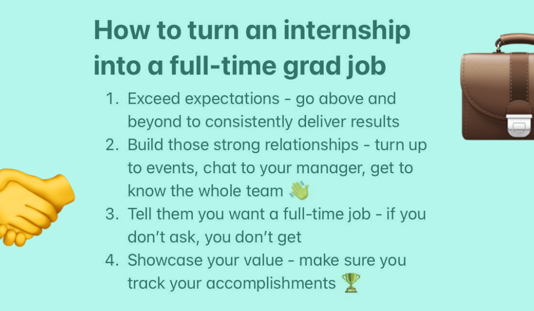 How To Turn An Internship Into A Full-Time Grad Job